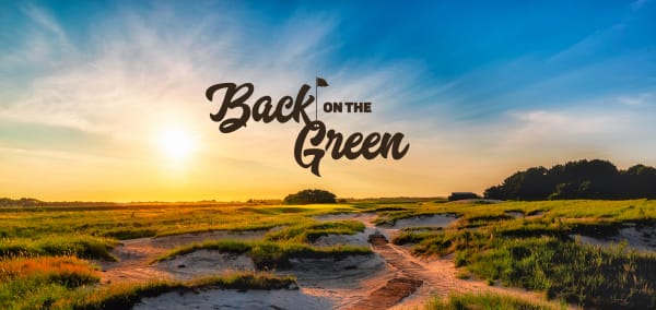 Promotions/Back on The Green/hero_qhc9pj
